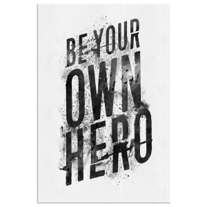Be Your Own Hero | Canvas Art