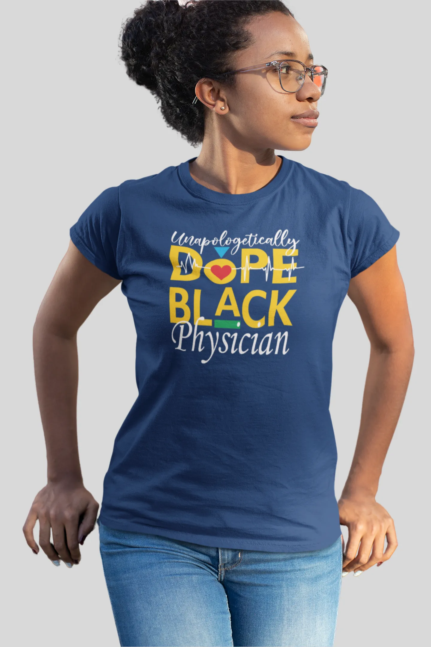 "Unapologetically Dope Black Physician" Women's Fitted Tee