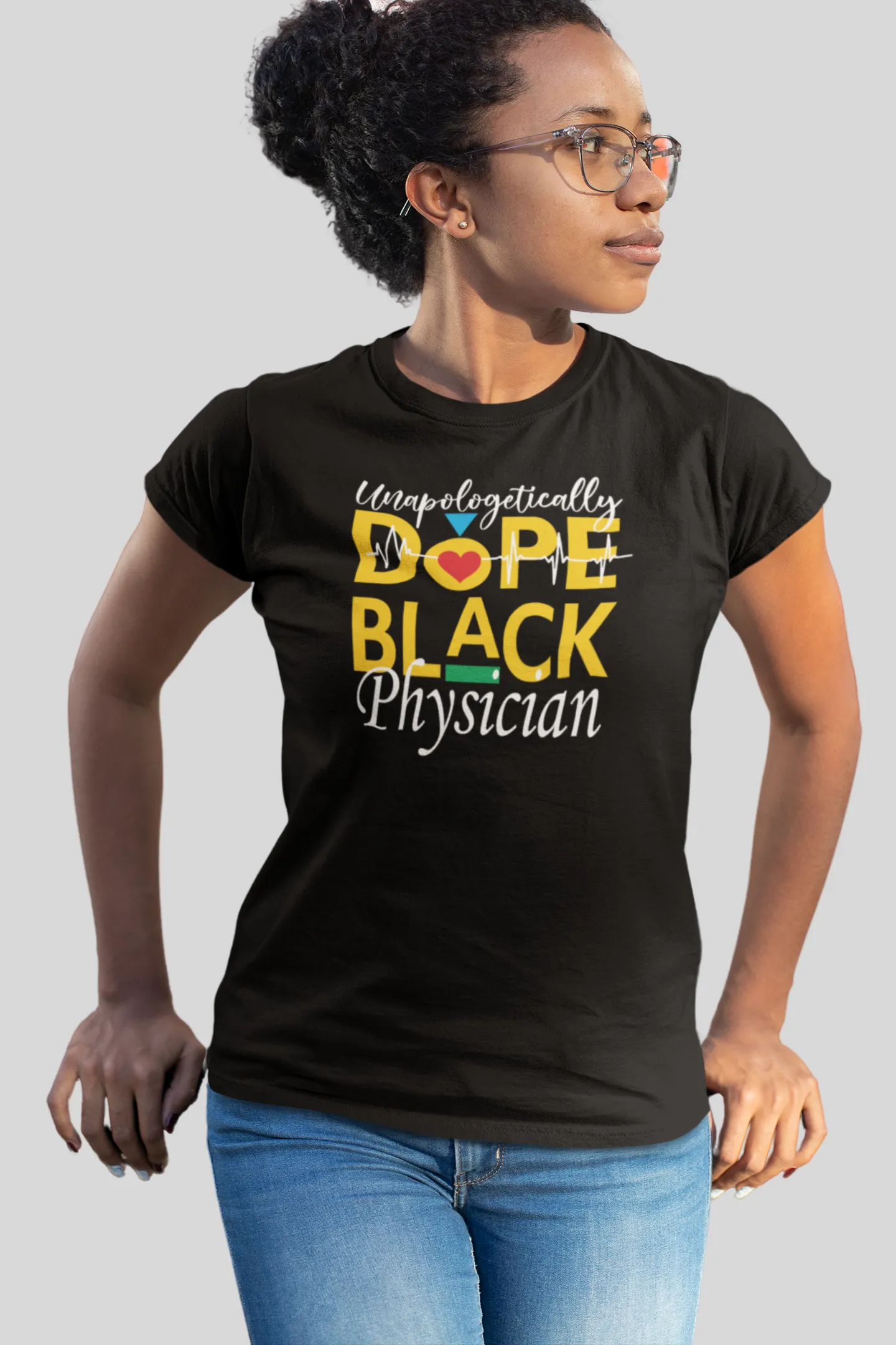 "Unapologetically Dope Black Physician" Women's Fitted Tee