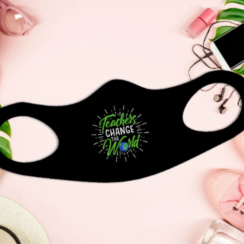 Teachers Change The World Fitted Face Covering Color Black or White